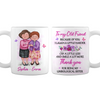 Personalized To My Old Friend Because Of You Mug NB121 32O28 1