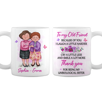 Personalized To My Old Friend Because Of You Mug NB121 32O28 thumb 1