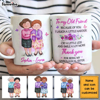 Personalized To My Old Friend Because Of You Mug NB121 32O28 thumb 1