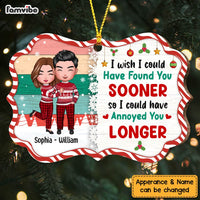 Personalized Couple Anniversary I Wish I Met You Sooner Annoyed You Sooner Benelux Ornament NB142 58O47 thumb 1