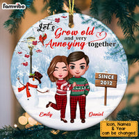 Personalized  Lets Grow Old Very Annoying Together Couple Circle Ornament NB102 58O53 thumb 1