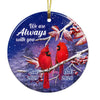 Personalized We Are Always With You Cardinals Memorial For Loss Mom Dad Circle Ornament NB124 58O74 1