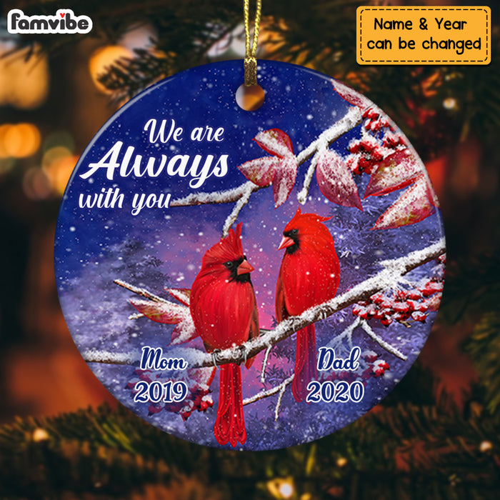 Personalized We Are Always With You Cardinals Memorial For Loss Mom Dad Circle Ornament NB124 58O74 1
