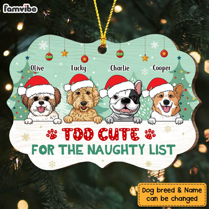 Personalized Too Cute For The Naughty List Dog Christmas Benelux Ornament NB141 23O47 1