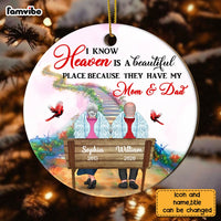 Personalized Memo Heaven Is A Beautiful Place Because They Have Mom & Dad Circle Ornament NB244 30O28 thumb 1