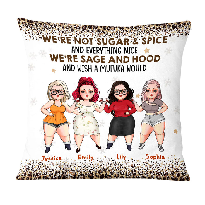 Personalized Friends We're Not Sugar And Spice Pillow NB253 30O58 1