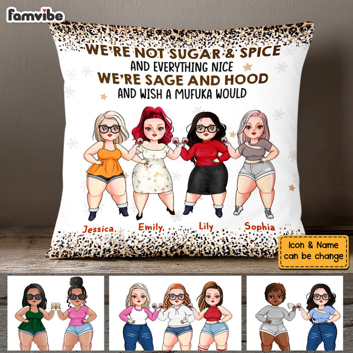Personalized Friends We're Not Sugar And Spice Pillow NB253 30O58 1