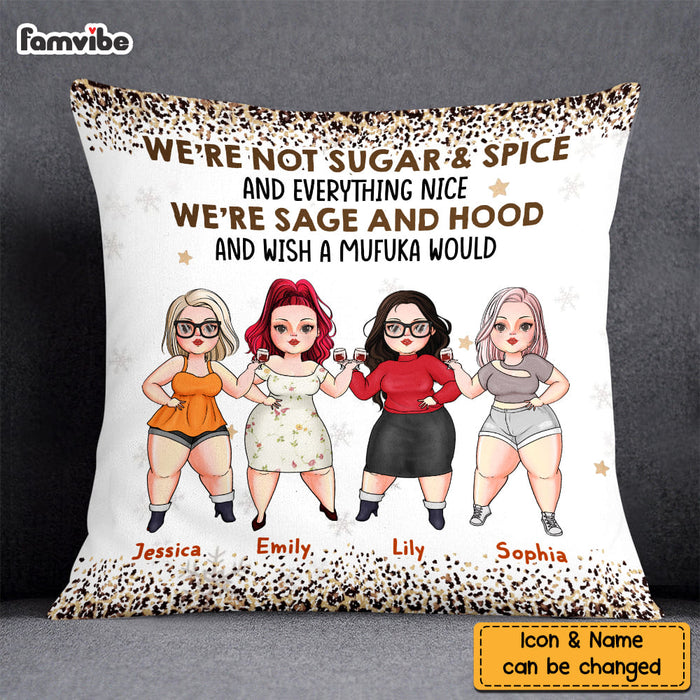 Personalized Friends We're Not Sugar And Spice Pillow NB253 30O58 1
