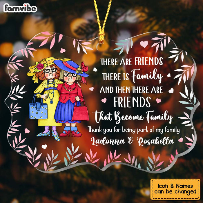 Personalized There Are Friends That Become Family Ornament Benelux Ornament NB264 32O75 1