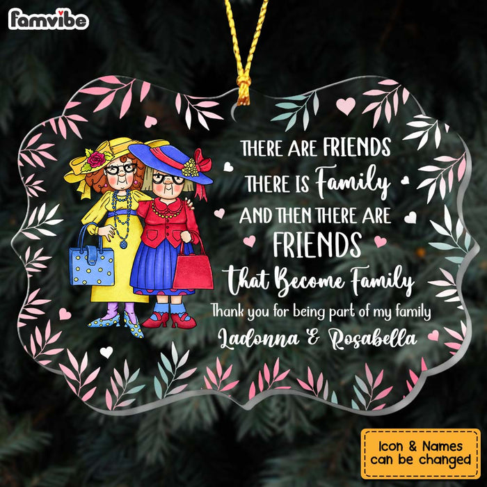 Personalized There Are Friends That Become Family Ornament Benelux Ornament NB264 32O75 1
