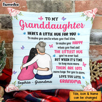 Personalized To My Granddaughter Here's A Little Hug For You Pillow NB252 58O47 thumb 1