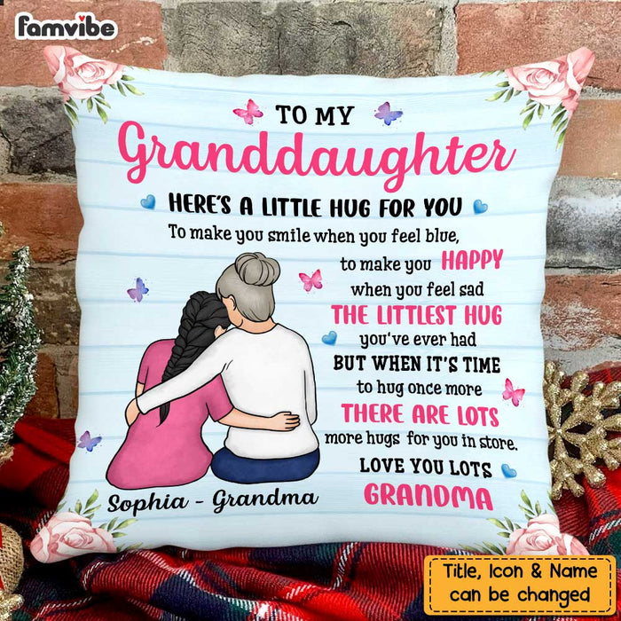 Personalized To My Granddaughter Here's A Little Hug For You Pillow NB252 58O47 1