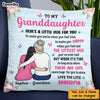 Personalized To My Granddaughter Here's A Little Hug For You Pillow NB252 58O47 1