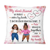 Personalized My Friend Sisters By Heart Pillow NB264 23O73 1
