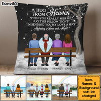 Personalized Family Sending Hugs From Heaven Pillow NB286 36O53 thumb 1
