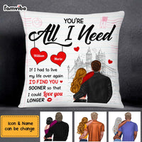 Personalized Couple You're All I Need Pillow NB292 23O75 thumb 1