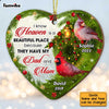 Personalized I Know Heaven Is A Beautiful Place For Loss Of Mom Dad Memorial Heart Ornament NB111 58O47 1