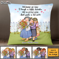 Personalized Sisters Friends Because Of You Pillow NB302 32O58 thumb 1