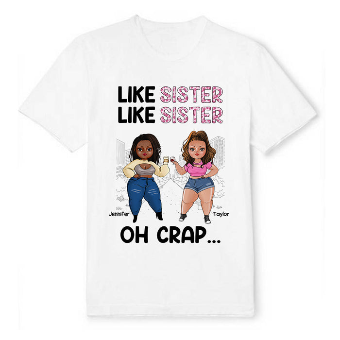 Personalized Like Sister Like Sister Oh Crap Shirt - Hoodie - Sweatshirt DB22 32O73 1