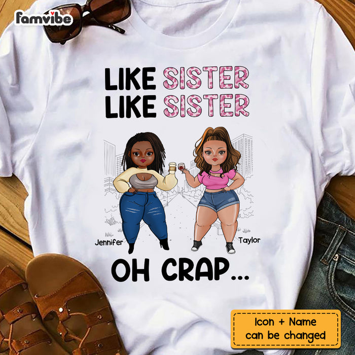 Personalized Like Sister Like Sister Oh Crap Shirt - Hoodie - Sweatshirt DB22 32O73 1