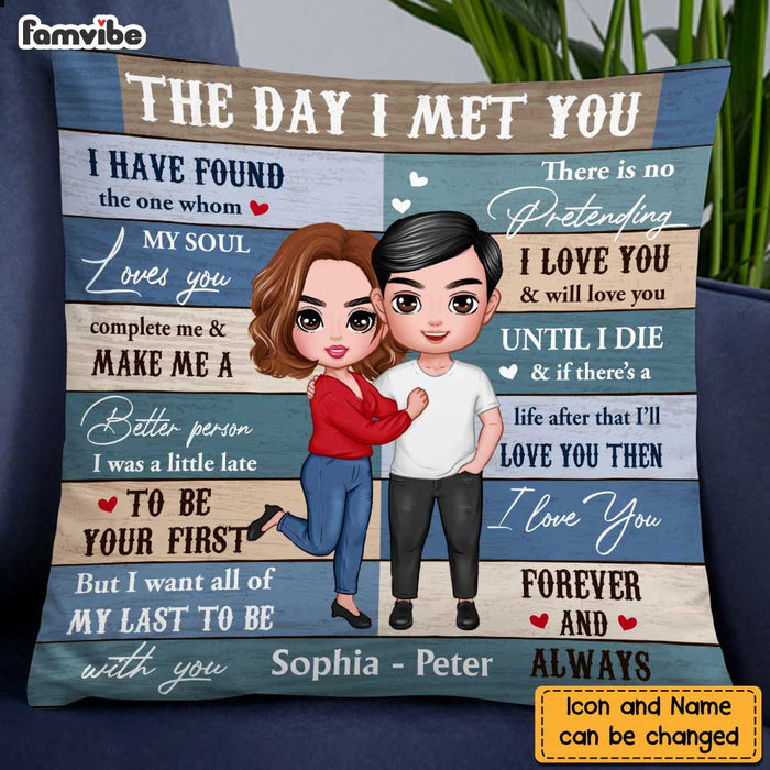 Personalized Couple The Day I Met You Pillow DB12 30O47 1