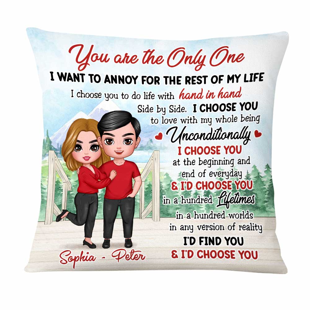 Personalized I Choose You The One I Will Annoy Rest Of My Life Couples Pillow DB11 58O47 Primary Mockup