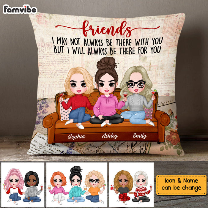 Personalized Friends Be There For You Pillow DB71 23O58 1