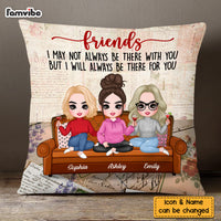 Personalized Friends Be There For You Pillow DB71 23O58 thumb 1