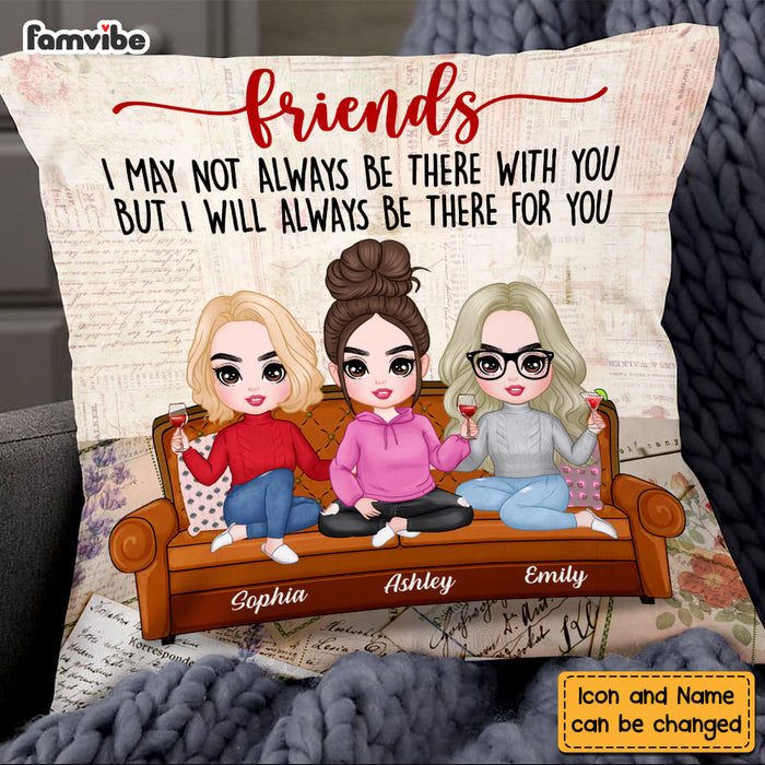 Personalized Friends Be There For You Pillow DB71 23O58 1