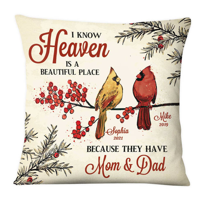 Personalized Cardinal I Know Heaven Is A Beautiful Place For Loss Of Mom Dad Pillow DB53 30O28 1