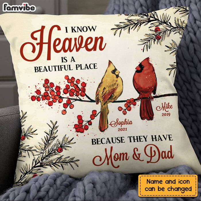 Personalized Cardinal I Know Heaven Is A Beautiful Place For Loss Of Mom Dad Pillow DB53 30O28 1