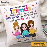 Personalized I Hope We're Friends BFFs Sisters Pillow DB62 58O47 thumb 1