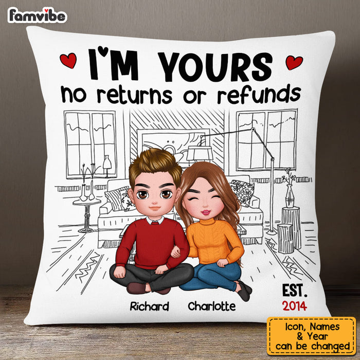 Personalized Couple I'm Yours No Returns Or Refunds Pillow DB64 23O53 1