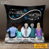 Personalized Memorial I'm Always With You Butterfly Pillow DB81 32O58 1