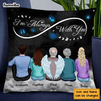 Personalized Memorial I'm Always With You Butterfly Pillow DB81 32O58 thumb 1