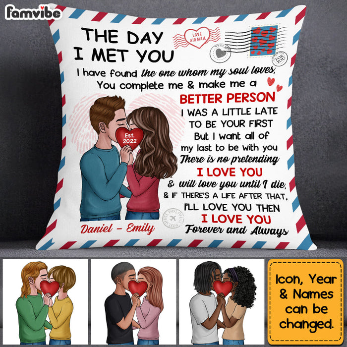 Personalized The Day I Met You Couple Kissing Heart Pillow DB91 58O53 1