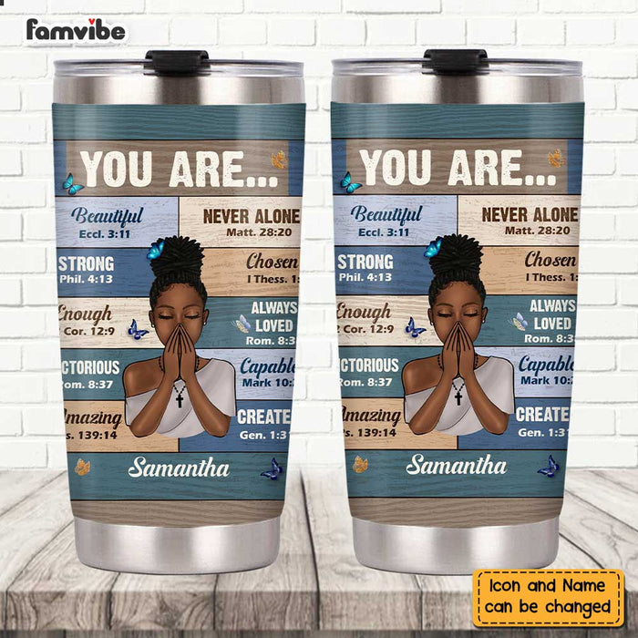 Personalized Bible Verses You Are Steel Tumbler NB262 30O47 1