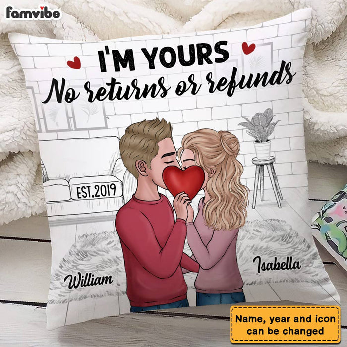 Personalized Couple I'm Yours No Returns Or Refunds Pillow DB105 30O28 1