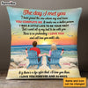 Personalized Couple The Day I Met You Pillow DB103 30O28 1