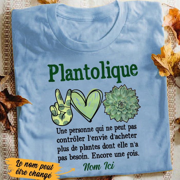 Personalized Plantaholic Plantolique French T Shirt AP153 87O36 1