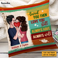 Personalized Couple Love You Still Pillow DB142 85O58 thumb 1