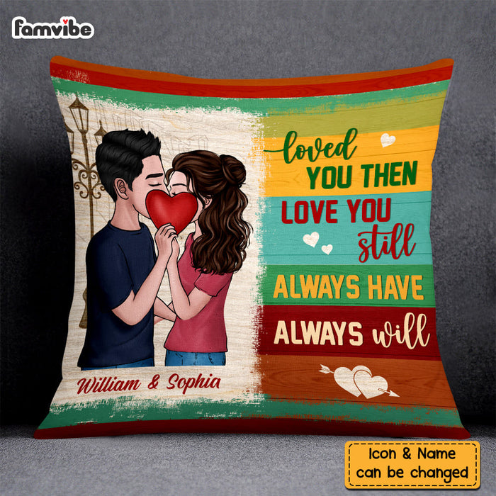 Personalized Couple Love You Still Pillow DB142 85O58 1