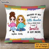 Personalized Because Of You I Smile Friends Pillow DB143 85O47 thumb 1
