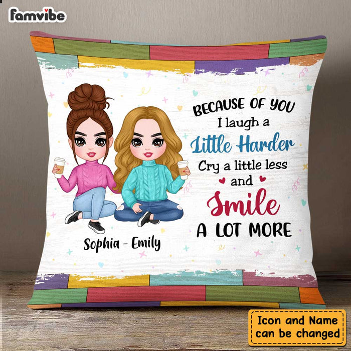 Personalized Because Of You I Smile Friends Pillow DB143 85O47 1