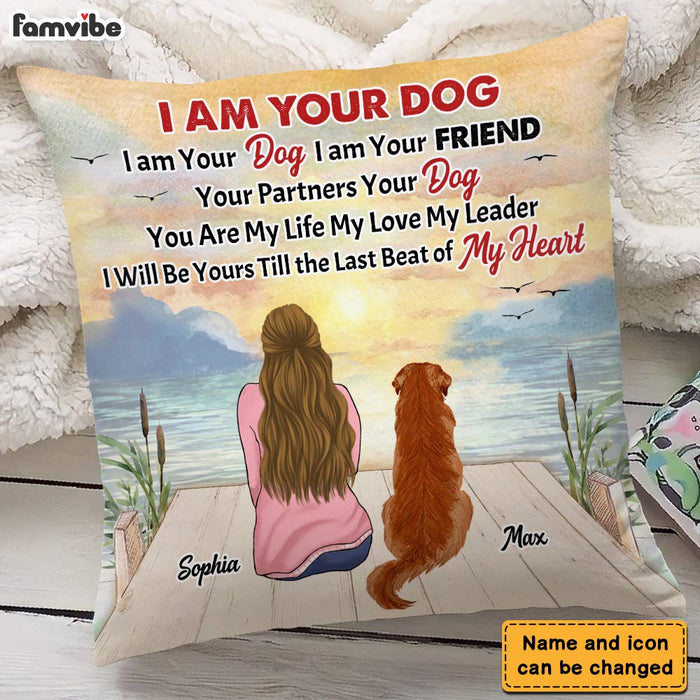 Personalized I Am Your Dog I Am Your Friend Your Partner Your Dog Pillow DB123 30O28 1