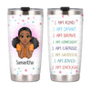 Personalized Gift For Granddaughter I Am Kind Steel Tumbler NB304 36O28 1