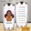 Personalized Gift For Granddaughter I Am Kind Steel Tumbler NB304 36O28 1