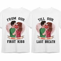Personalized From Our First Kiss Till Our Breath Matching Couples Couple T Shirt DB132 58O47 thumb 1