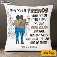 Personalized Gift For Friends I Hope We Are Friends Until Pillow DB151 30O53 thumb 1