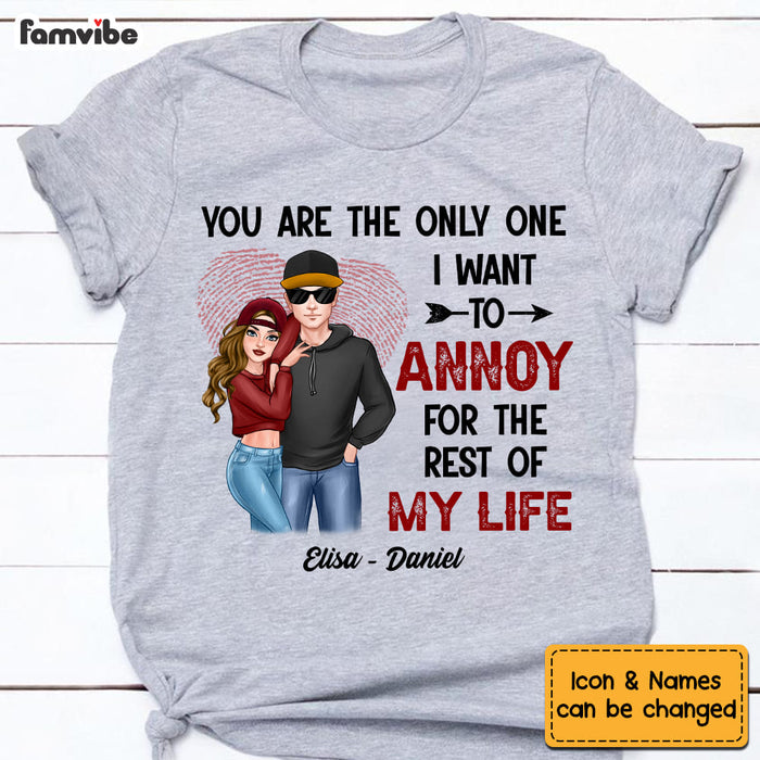 Personalized Couple You're The One I Want To Annoy Shirt - Hoodie - Sweatshirt DB171 30O53 1